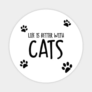 Life Is Better With Cats Magnet